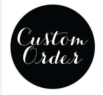 Custom Order For Kim